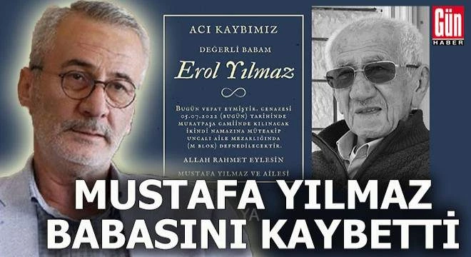 ANTALYALI İŞADAMI MUSTAFA YILMAZ BABASINI KAYBETTİ
